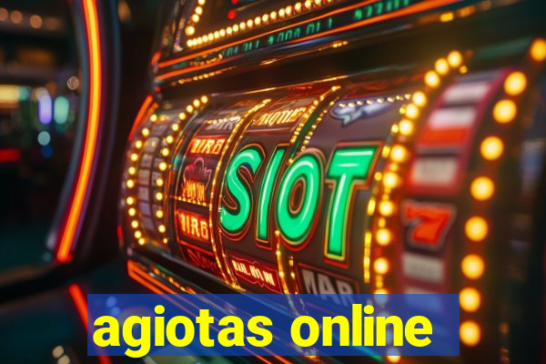 agiotas online